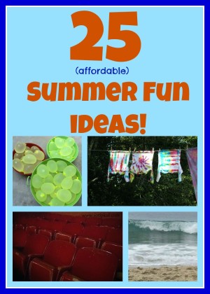 25 Summer Fun Ideas